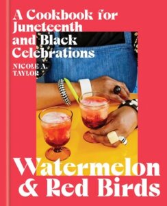 Watermelon &  Redbirds Juneteenth cookbook