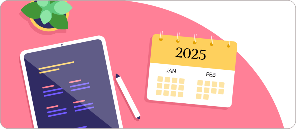 tablet next to a 2025 calendar